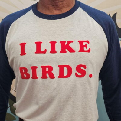 “I Like Birds” Mr. Bird Shirt – 2024